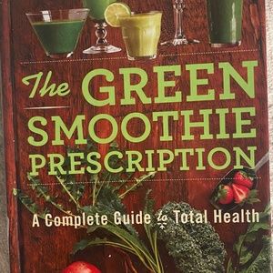 The Green Smoothie Prescription